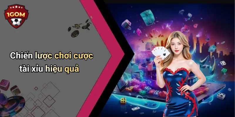 Cược Tài Xỉu: Kinh Nghiệm Chơi Hiệu Quả Tại Diễn Đàn 1Gom 3 Chiến lược chơi cược tài xỉu hiệu quả