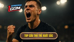 thumb - Top cầu thủ trẻ xuất sắc