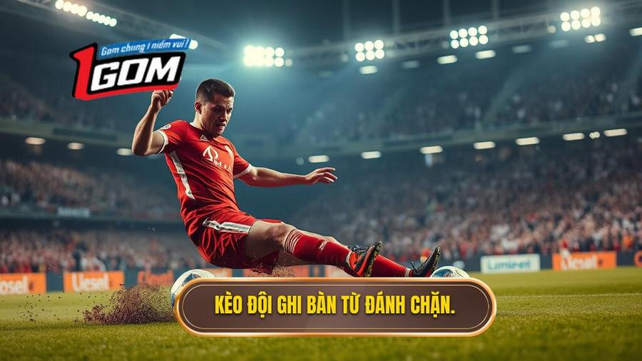 1. Hiểu rõ về kèo cược đội ghi bàn từ tình huống đánh chặn là gì?
