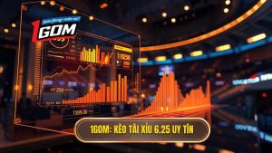 Kèo tài xỉu 6.25 là gì? Cách đọc và bí quyết thắng lớn tại 1GOM