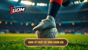 Kỹ thuật sút bóng bằng lòng bàn chân phải chuẩn xác từ A-Z