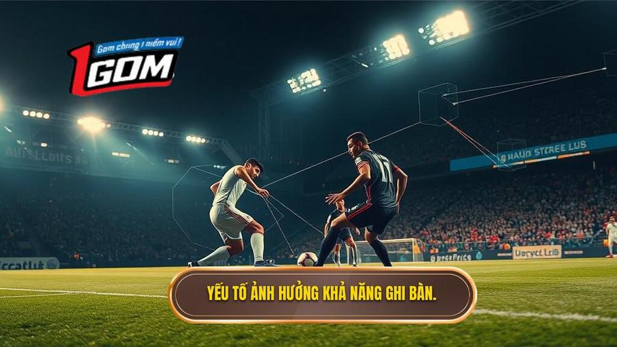 3. Phân tích các yếu tố ảnh hưởng đến khả năng ghi bàn từ đánh chặn