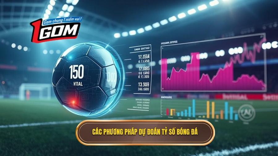 Các phương pháp dự đoán tỷ số bóng đá phổ biến nhất hiện nay