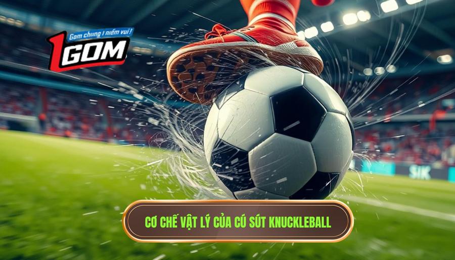 Cơ chế vật lý của cú sút Knuckleball